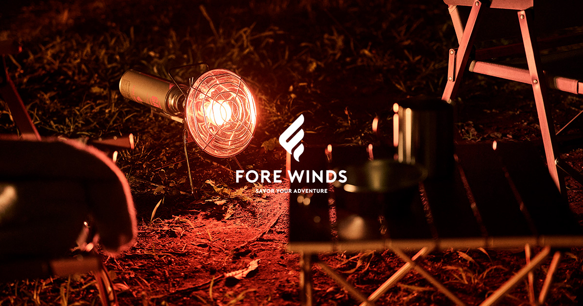 OUTDOOR HEATER | フォアウィンズ（ FORE WINDS ）